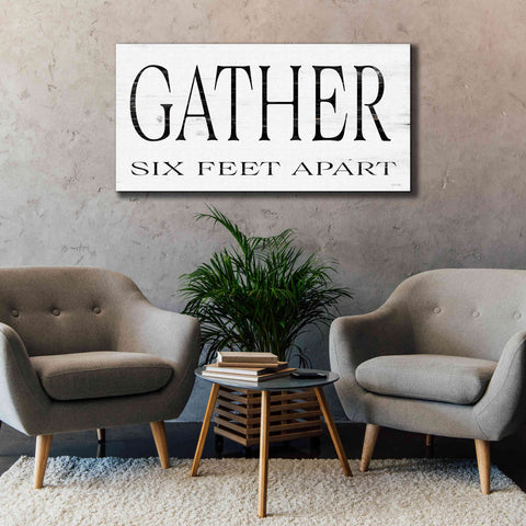 Image of 'Gather Six Feet Apart' by Cindy Jacobs, Canvas Wall Art,60 x 30