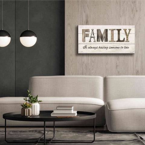 Image of 'Family is Always Having Someone to Love' by Lori Deiter, Canvas Wall Art,40 x 20