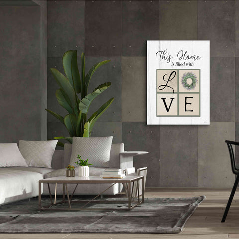 Image of 'This Home is Filled with Love' by Lori Deiter, Canvas Wall Art,40 x 54
