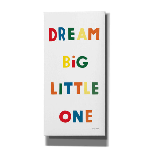 Image of 'Dream Big Little One Bright' by Ann Kelle Designs, Canvas Wall Art,12x24x1.1x0,20x40x1.74x0,30x60x1.74x0