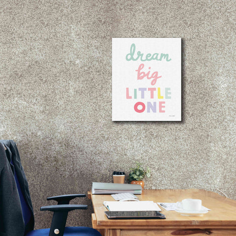Image of 'Dream Big Little One Cursive' by Ann Kelle Designs, Canvas Wall Art,20 x 24