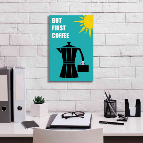 Image of 'But First Coffee' by Cesare Bellassai, Canvas Wall Art,12 x 18