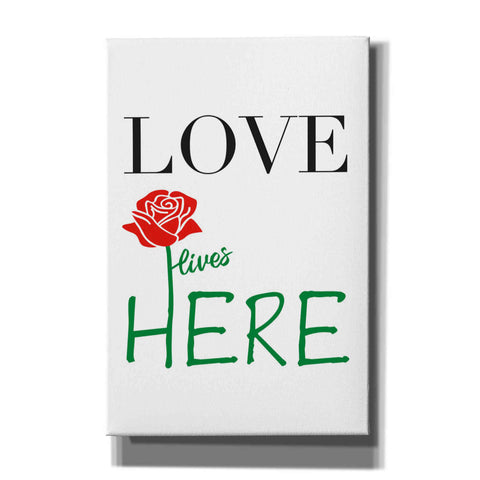 Image of 'Love Lives Here' by Cesare Bellassai, Canvas Wall Art,12x18x1.1x0,18x26x1.1x0,26x40x1.74x0,40x60x1.74x0