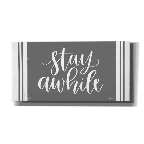 Image of 'Stay Awhile Calligraphy' by Imperfect Dust, Canvas Wall Art