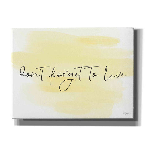 Image of 'Don't Forget to Live' by Jaxn Blvd, Canvas Wall Art