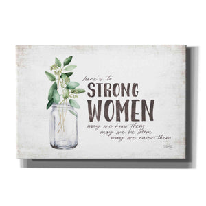 'Here's to Strong Women' by Marla Rae, Canvas Wall Art