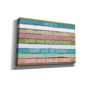 'Here's to Strong Women II' by Marla Rae, Canvas Wall Art