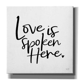 'Love is Spoken Here' by Lux + Me Designs, Canvas, Wall Art