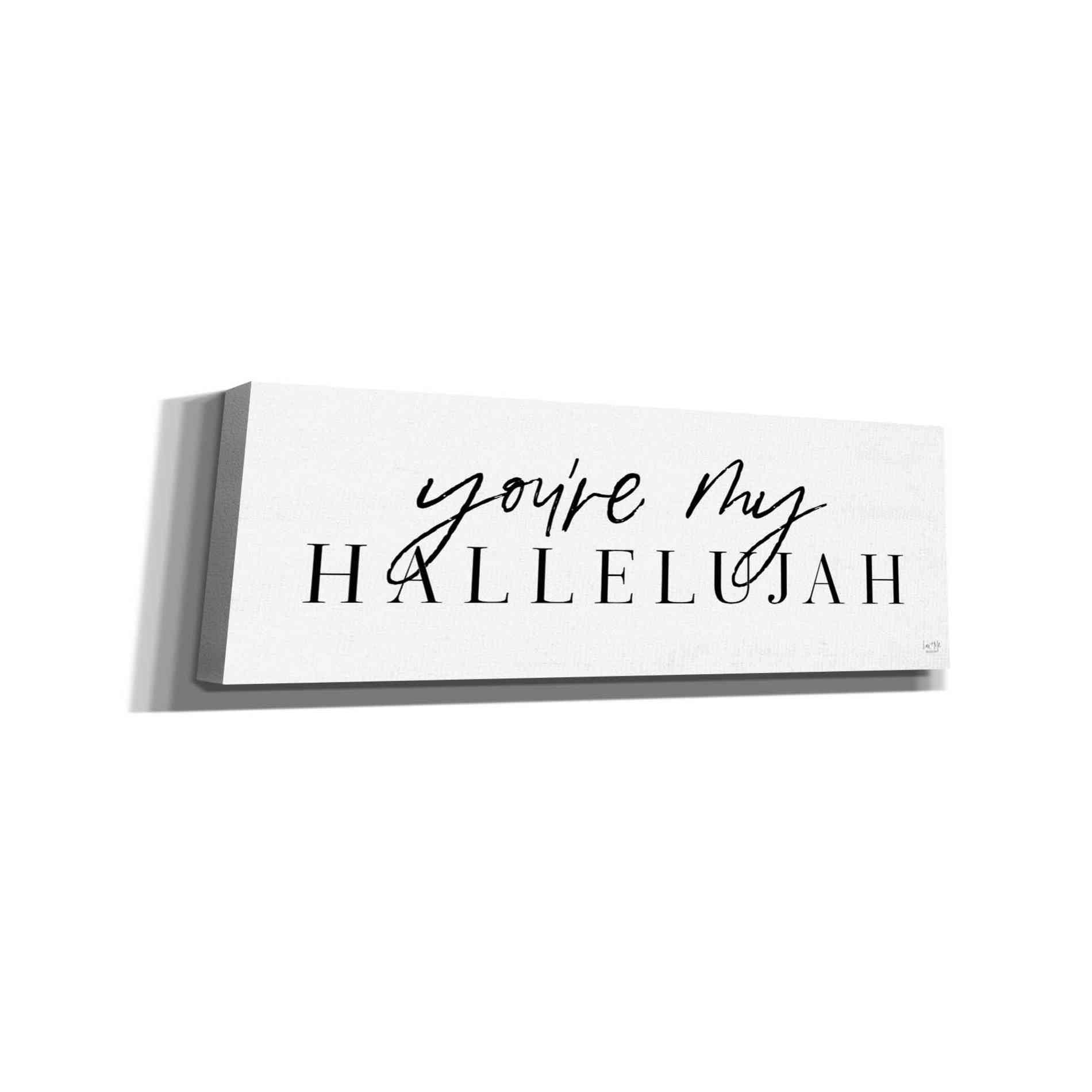 'You're My Hallelujah' by Lux + Me Designs, Canvas, Wall Art