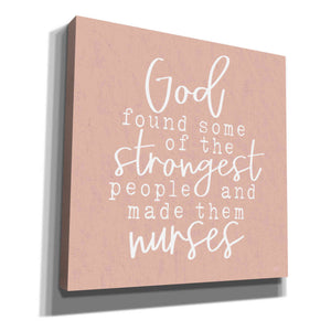 'Nurses-Strongest People' by Lux + Me Designs, Canvas, Wall Art