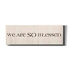 'We are so Blessed' by Lauren Rader, Canvas, Wall Art