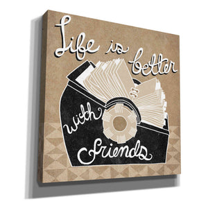 'Life is Better with Friends' by Mary Urban, Canvas Wall Art