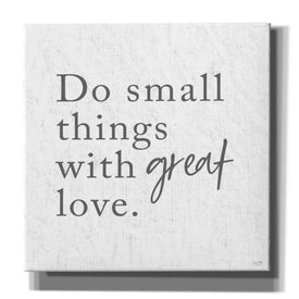 'Do Small Things with Great Love' by Lux + Me, Canvas Wall Art