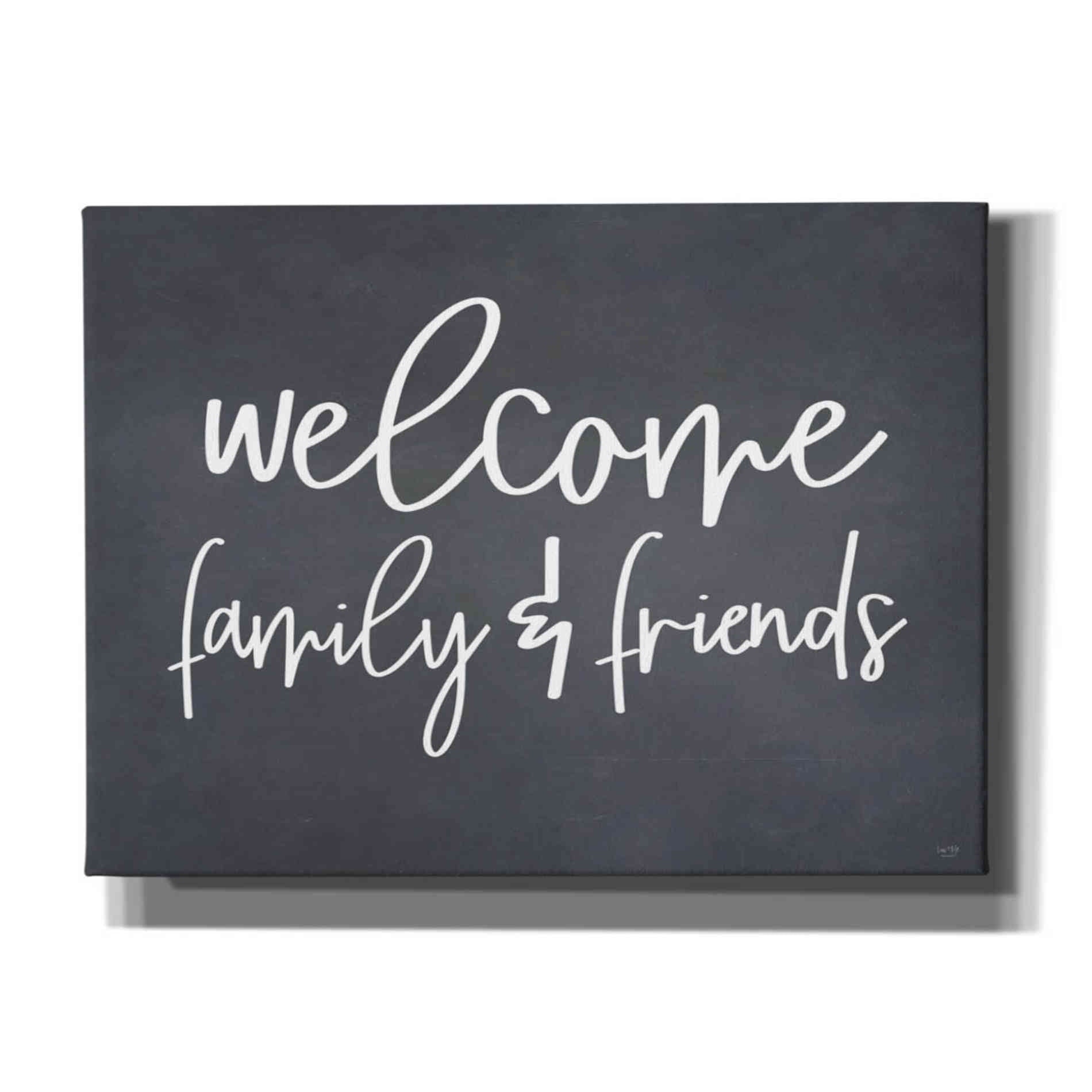 'Welcome Family & Friends' by Lux + Me, Canvas Wall Art