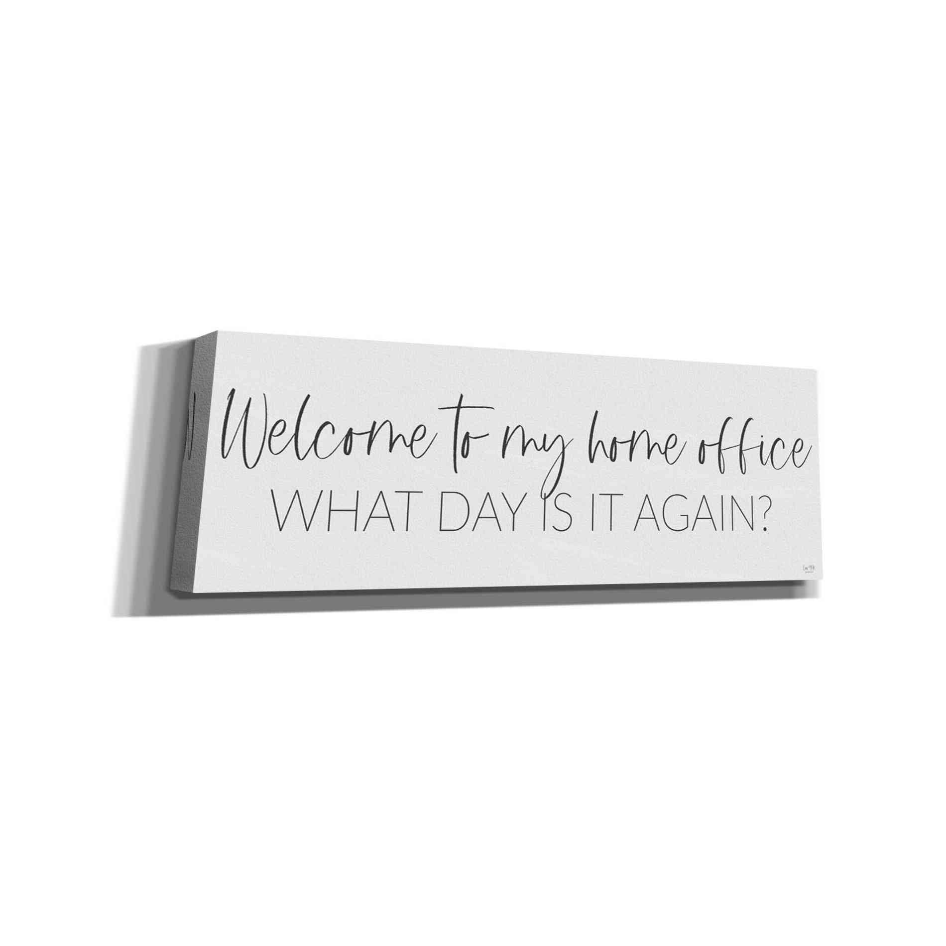 'Welcome to My Home Office' by Lux + Me, Canvas Wall Art