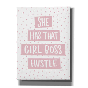 'She Has that Girl Boss Hustle' by Misty Michelle, Canvas Wall Art