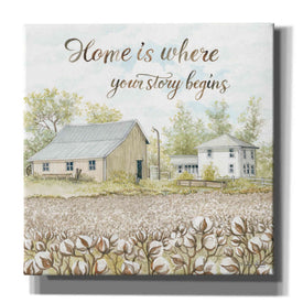 'Home Is Where Your Story Begins' by Cindy Jacobs, Canvas Wall Art