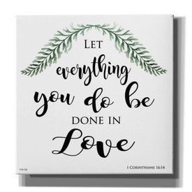 'Let Everything You Do Be Done in Love' by Cindy Jacobs, Canvas Wall Art