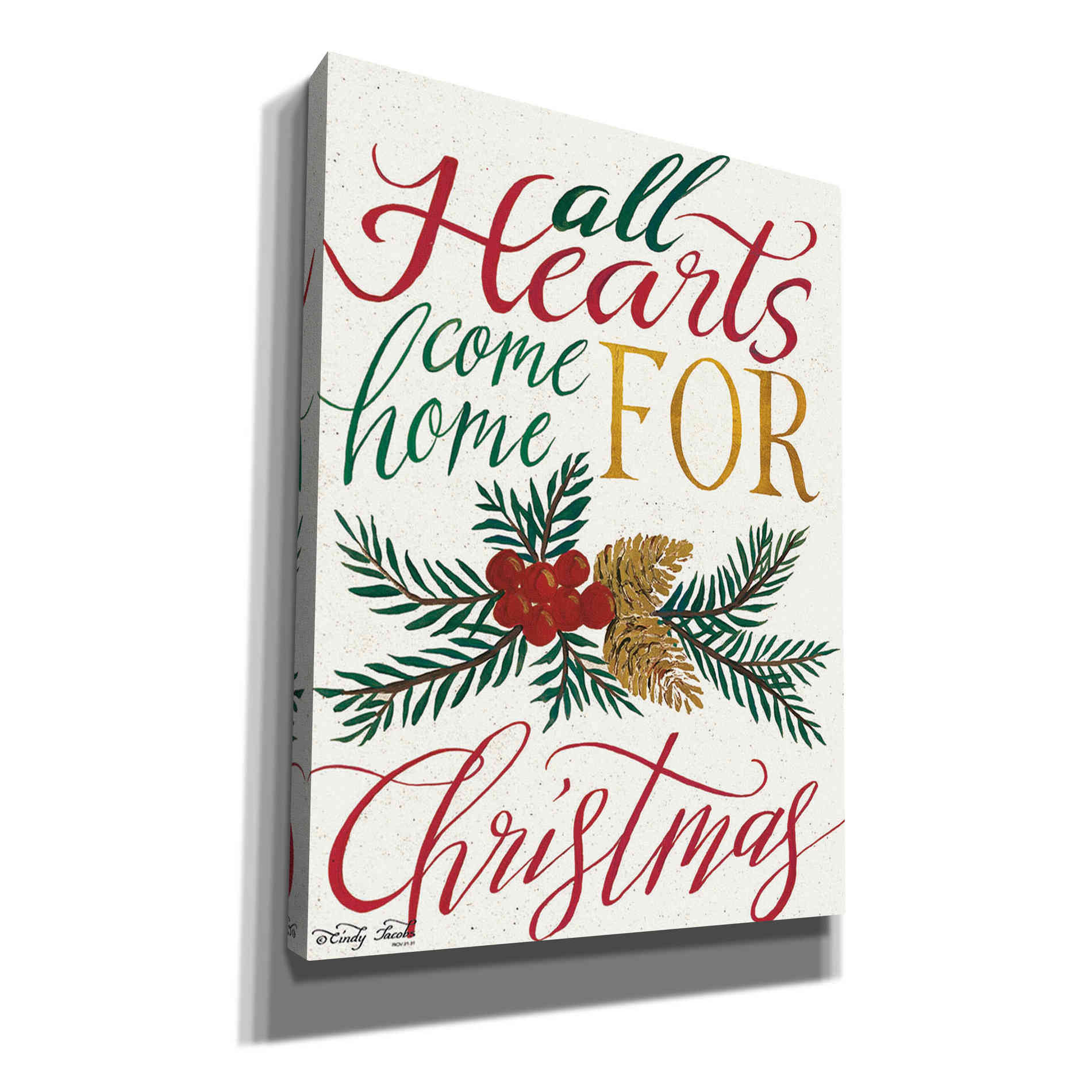 'All Hearts Come Home For Christmas' by Cindy Jacobs, Canvas Wall Art