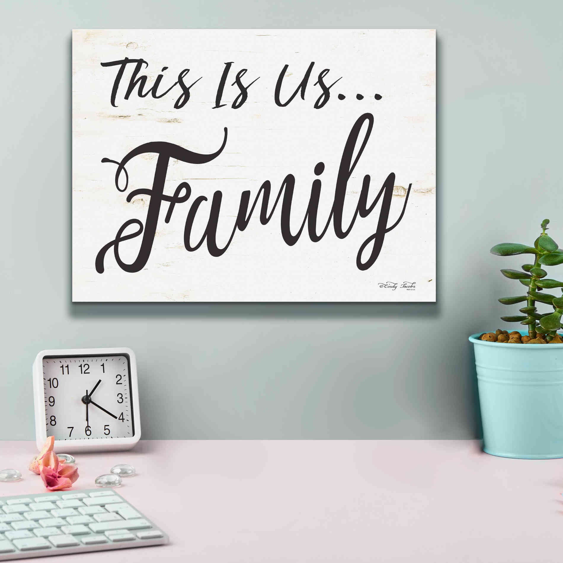 'This is usâ€¦Family' by Cindy Jacobs, Canvas Wall Art,16 x 12