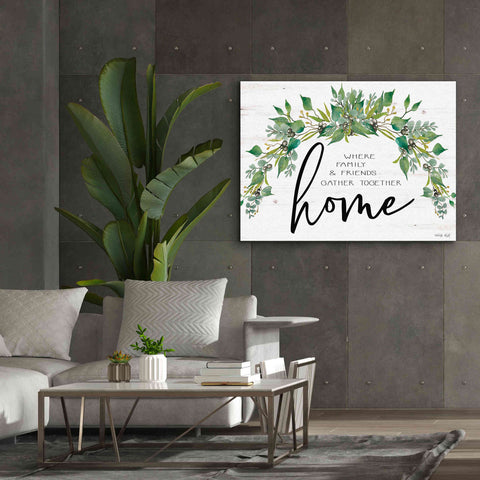 Image of 'Home - Where Family & Friends Gather Together...' by Cindy Jacobs, Canvas Wall Art,54 x 40