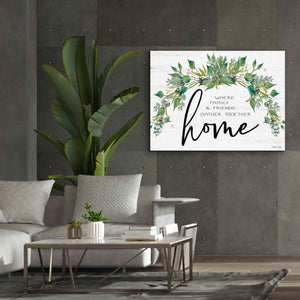 'Home - Where Family & Friends Gather Together...' by Cindy Jacobs, Canvas Wall Art,54 x 40