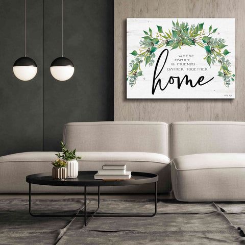 Image of 'Home - Where Family & Friends Gather Together...' by Cindy Jacobs, Canvas Wall Art,54 x 40