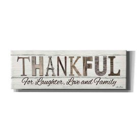 'Thankful for Laughter, Love and Family' by Lori Deiter, Canvas Wall Art