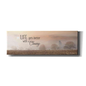 'Life Gets Better with Change' by Lori Deiter, Canvas Wall Art