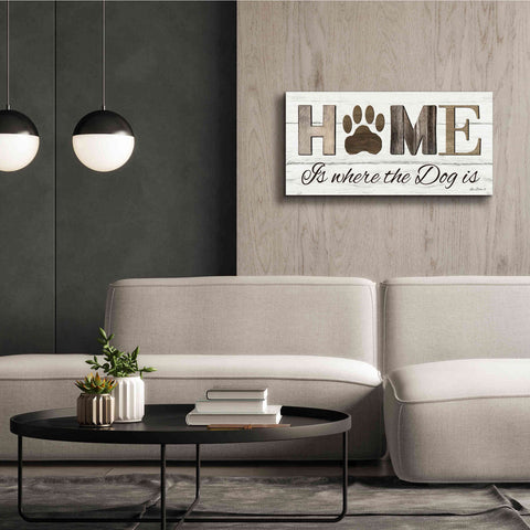 Image of 'Home is Where the Dog is' by Lori Deiter, Canvas Wall Art,40 x 20