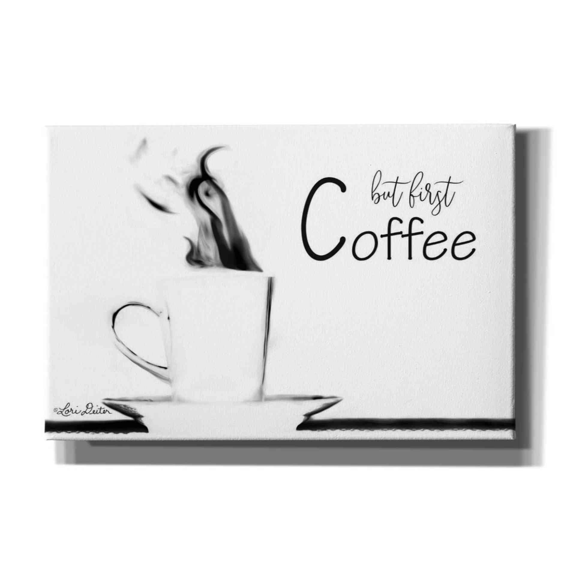 'But First Coffee II' by Lori Deiter, Canvas Wall Art