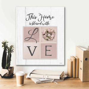 'This Home is Bless with Love' by Lori Deiter, Canvas Wall Art,20 x 24