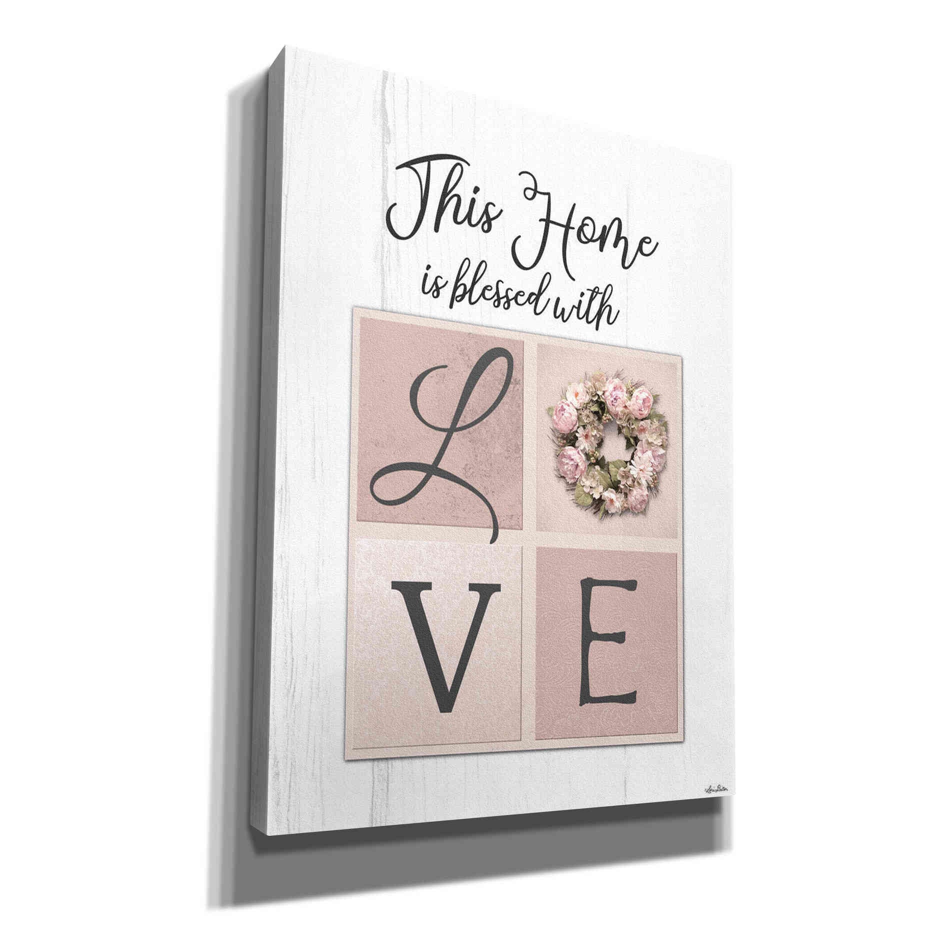 'This Home is Bless with Love' by Lori Deiter, Canvas Wall Art