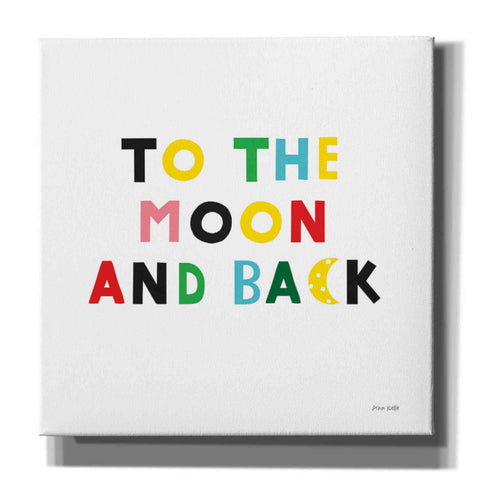 Image of 'To the Moon and Back' by Ann Kelle Designs, Canvas Wall Art,12x12x1.1x0,18x18x1.1x0,26x26x1.74x0,37x37x1.74x0