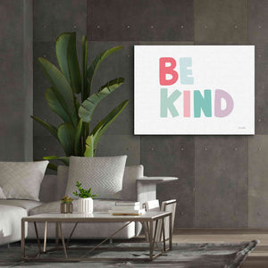 'Be Kind' by Ann Kelle Designs, Canvas Wall Art,54 x 40