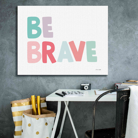 Image of 'Be Brave' by Ann Kelle Designs, Canvas Wall Art,34 x 26