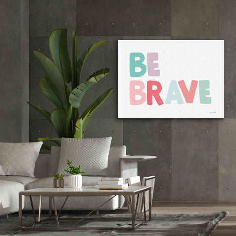 Image of 'Be Brave' by Ann Kelle Designs, Canvas Wall Art,54 x 40