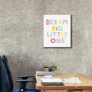 'Dream Big Little One' by Ann Kelle Designs, Canvas Wall Art,20 x 24