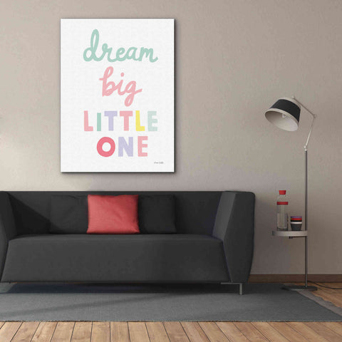Image of 'Dream Big Little One Cursive' by Ann Kelle Designs, Canvas Wall Art,40 x 54
