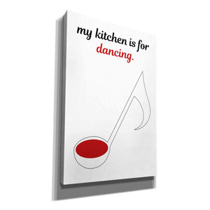 'My Kitchen is for Dancing' by Cesare Bellassai, Canvas Wall Art,12x18x1.1x0,18x26x1.1x0,26x40x1.74x0,40x60x1.74x0