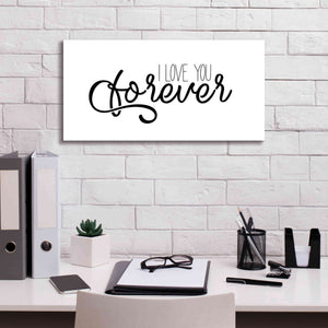 'I Love You Forever' by Epic Portfolio, Giclee Canvas Wall Art,24x12