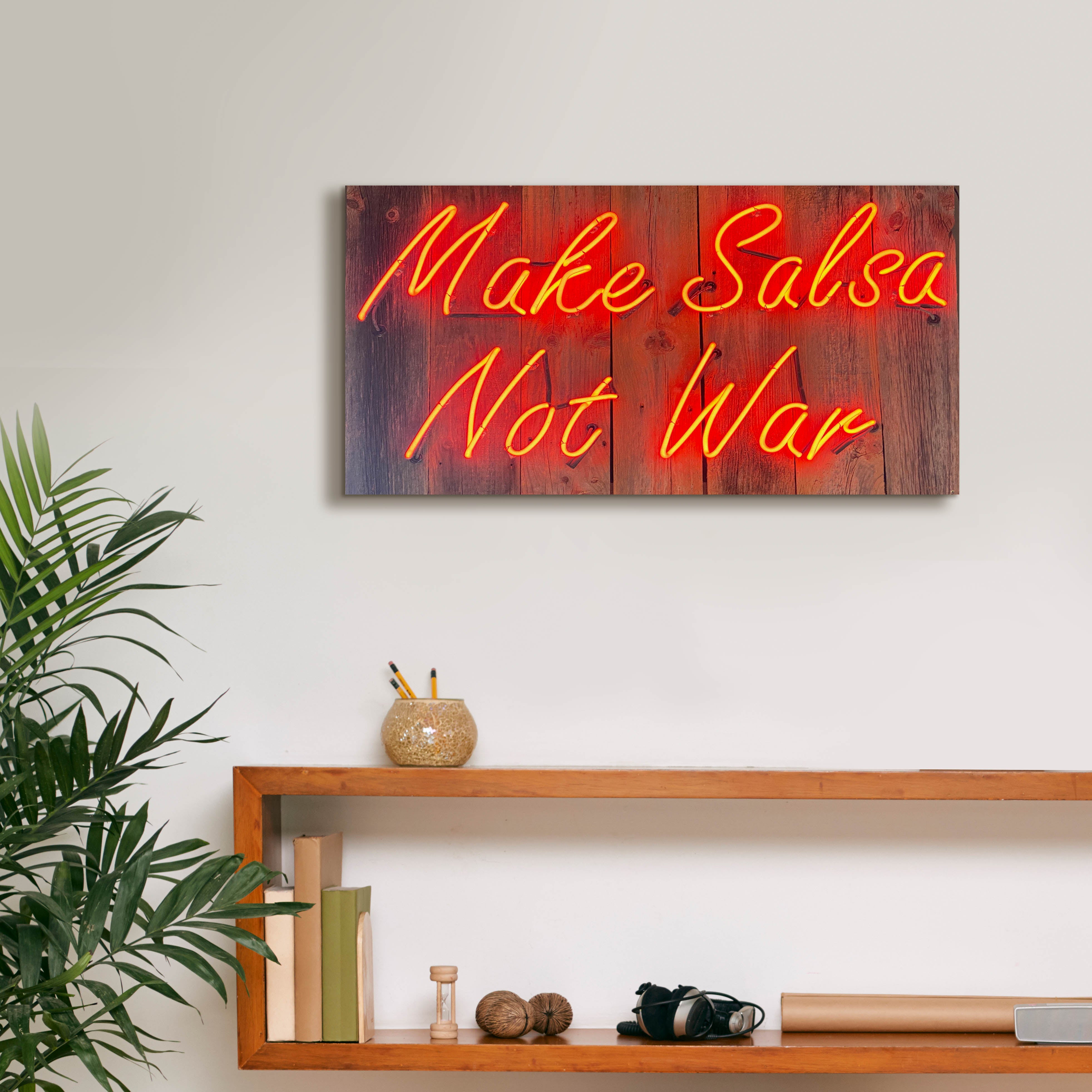 'Make Salsa Not War In Neon Rd' by Epic Portfolio, Canvas Wall Art,24 x 12