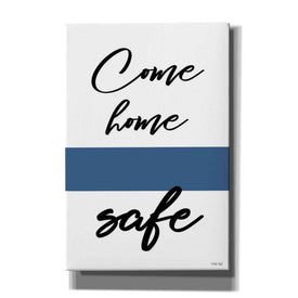 'Come Home Safe' by Cindy Jacobs, Canvas Wall Art