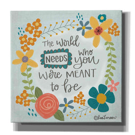 'The World Needs' by Lisa Larson, Canvas Wall Art