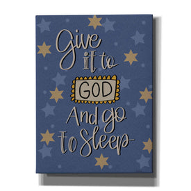 'Give It to God And Go to Sleep' by Lisa Larson, Canvas Wall Art