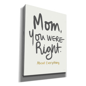 'Right Mom' by Linda Woods, Canvas Wall Art
