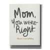 'Right Mom' by Linda Woods, Canvas Wall Art